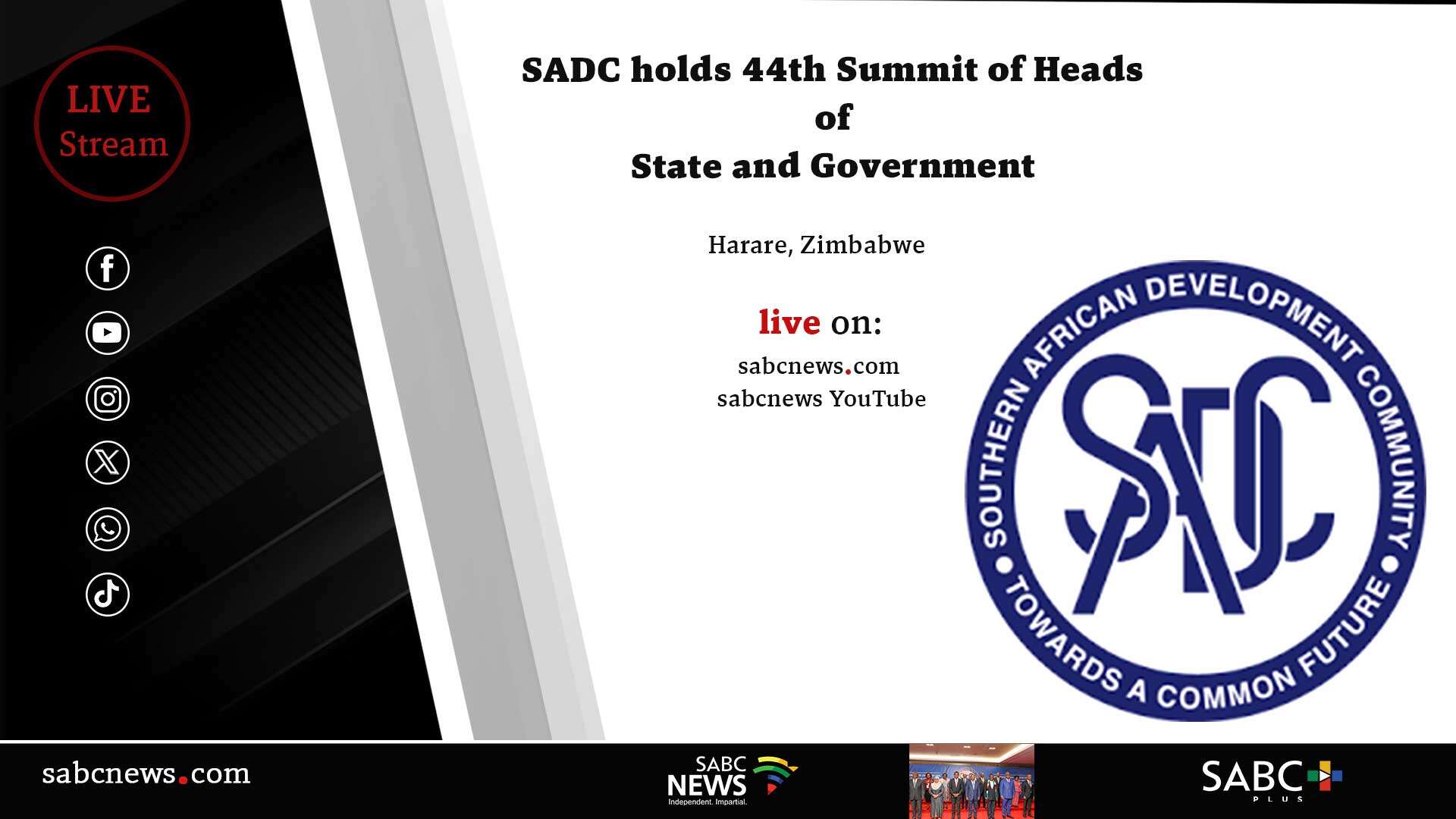 LIVE: 44th SADC Summit for Heads of State and Government