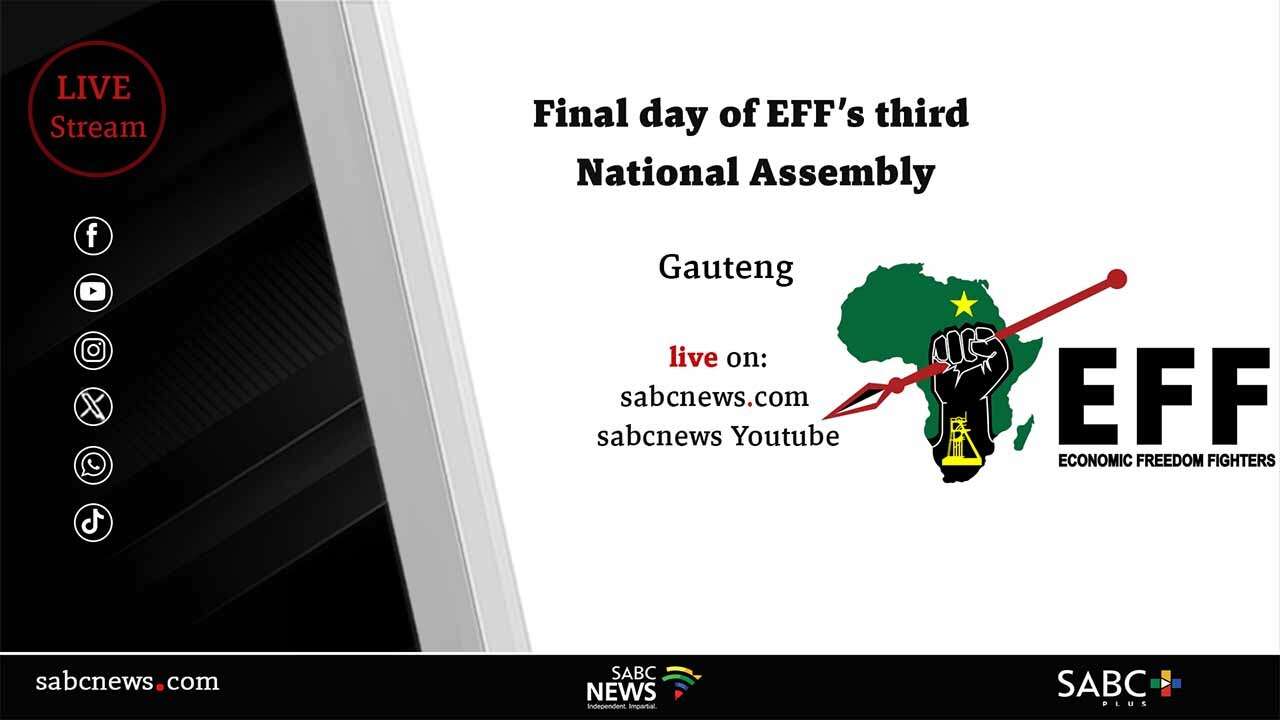 LIVE| Final day of EFF’s third NPA