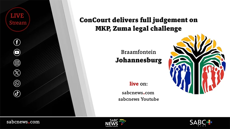 LIVE | ConCourt delivers judgment on MKP, Zuma legal challenge