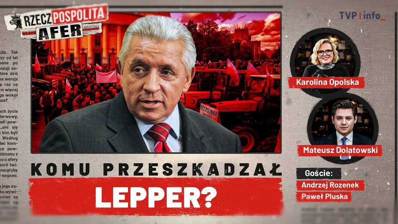 „Rzeczpospolita Afer”. Komu przeszkadzał Lepper?