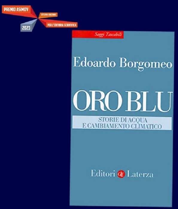 Il premio Asimov 2023 a 'Oro blu', di Edoardo Borgomeo