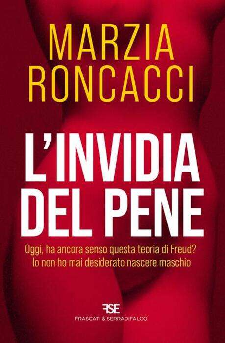 Marzia Roncacci 'L'invida del pene'