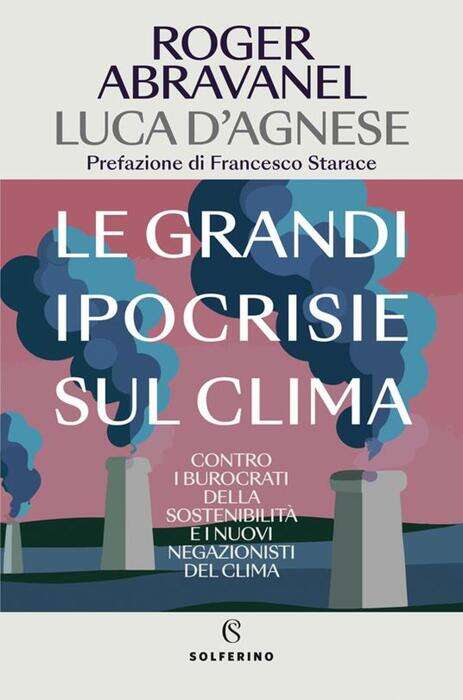 Esce Le grandi ipocrisie sul clima, soluzioni per il pianeta