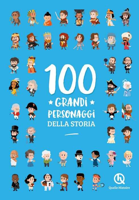 100 Grandi Personaggi della Storia, esce il bestseller francese