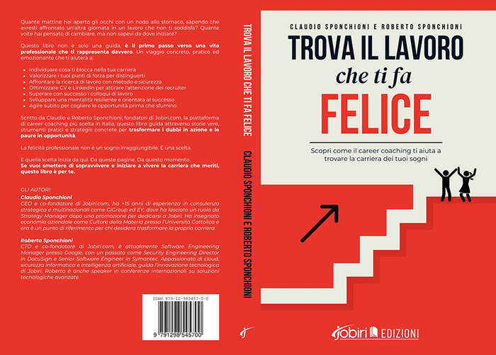 Roberto e Claudio Sponchioni (Jobiri.com) lanciano il Bestseller “Trova Il Lavoro Che Ti Fa Felice”