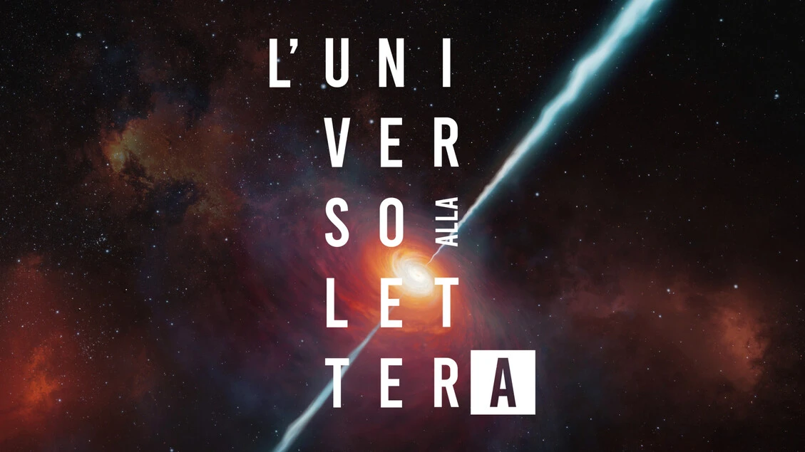 L'universo dalla A alla Z, glossario cosmico in video