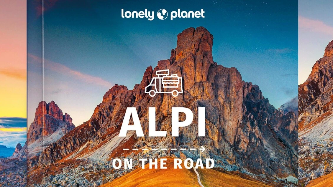 'Alpi on the road', esce la nuova guida di Lonely Planet