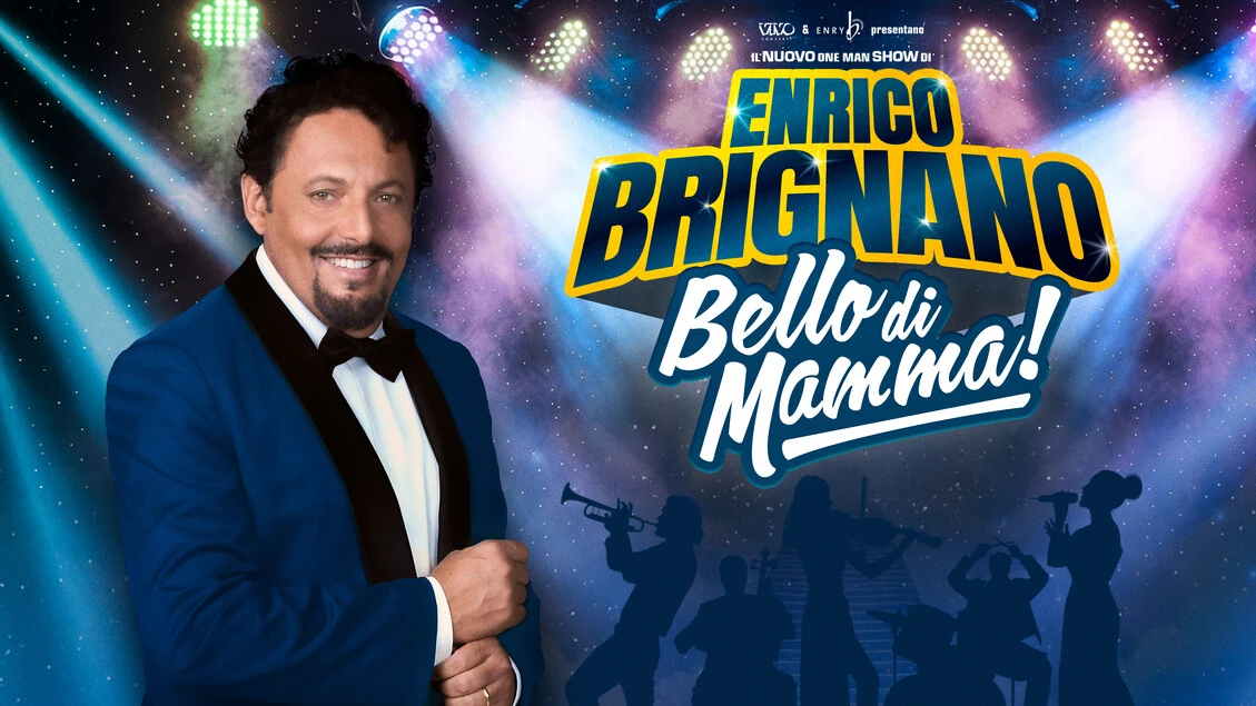 Enrico Brignano, il nuovo one man show è Bello di Mamma!