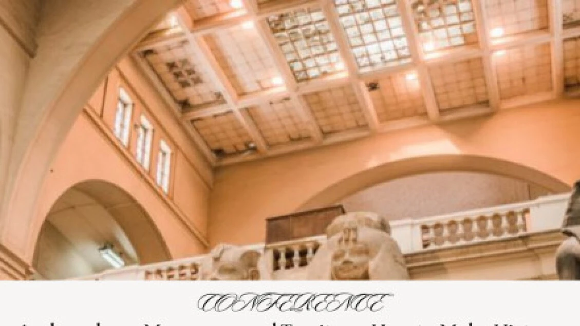 Al Cairo una conferenza su 'Archeologia, Musei e territorio'