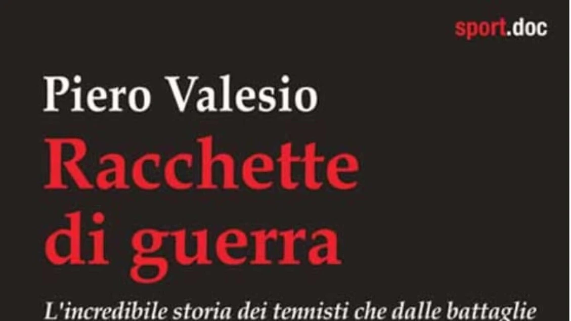 'Racchette di guerra', storie incredibili di tennisti in armi