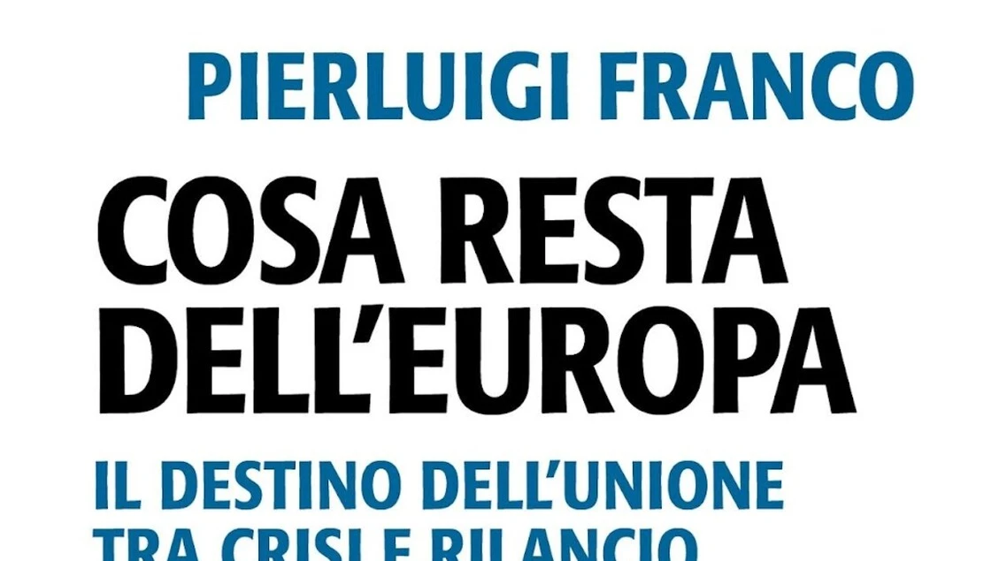 Cosa resta dell'Europa, l'analisi di Pierluigi Franco
