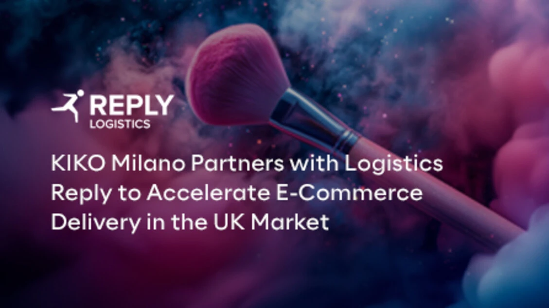 KIKO Milano sceglie Logistics Reply per migliorare le attività logistiche nel Regno Unito