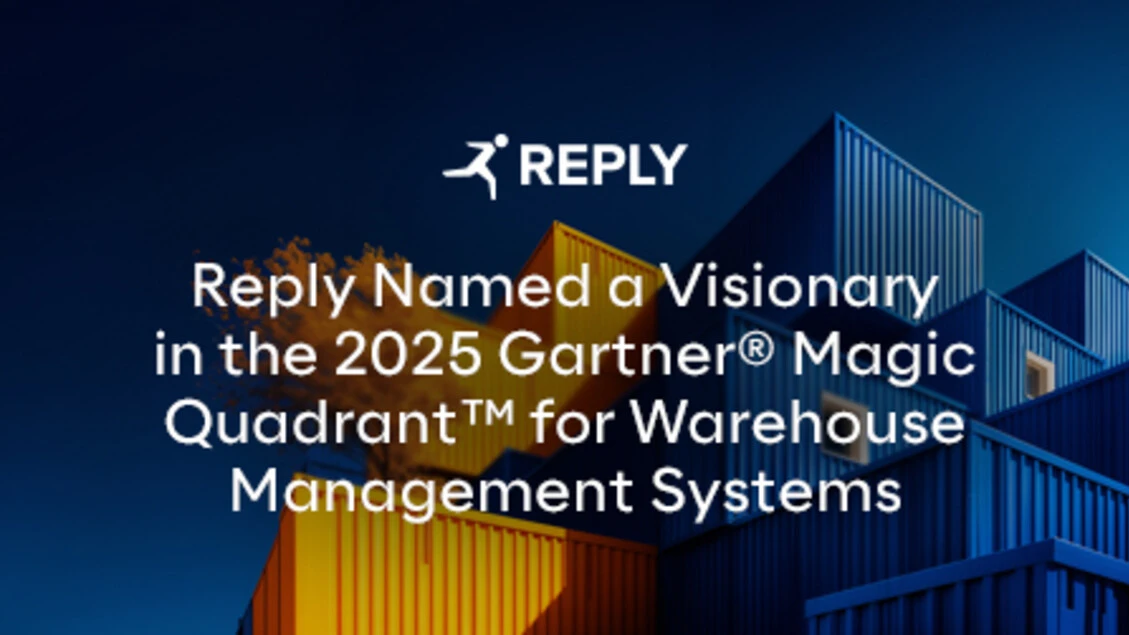 Reply è stata nominata Visionaria nel Magic Quadrant™ Gartner® 2025 per i Sistemi di WMS