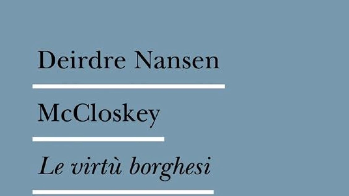 Trilogia della Borghesia, esce in Italia l'opera di McCloskey