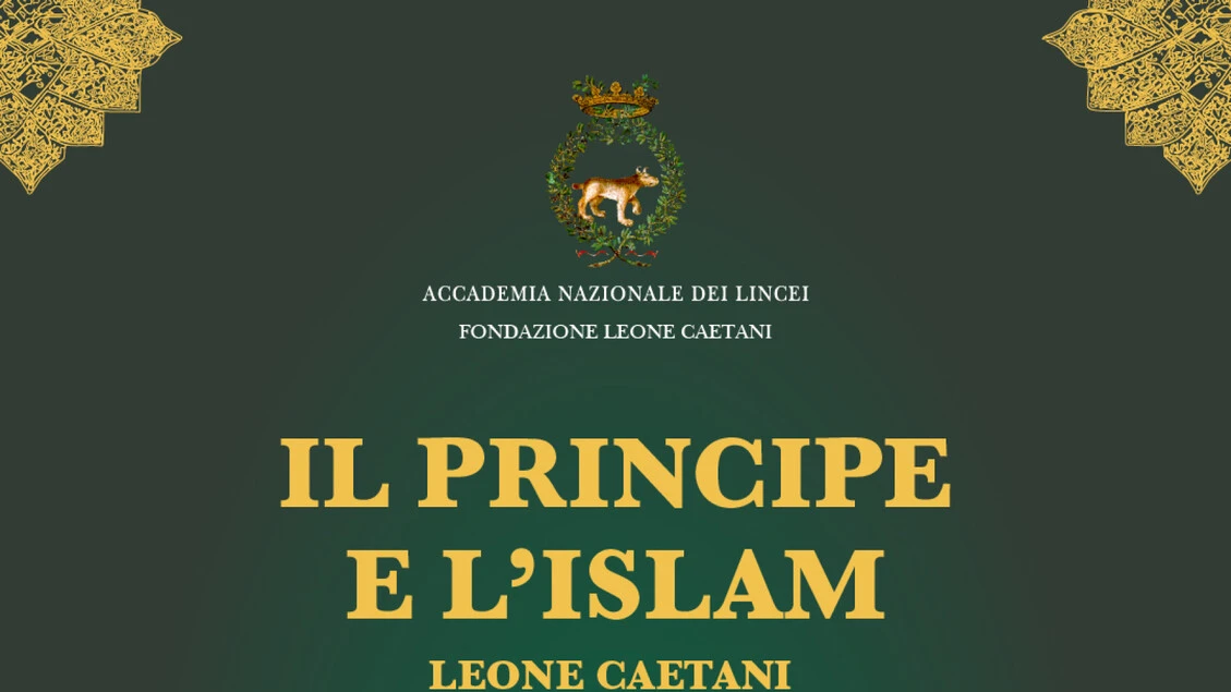 Il principe e l'Islam, una mostra su Leone Caetani di Sermoneta