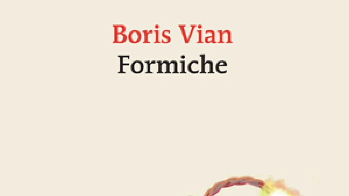 Formiche, undici racconti irriverenti di Boris Vian
