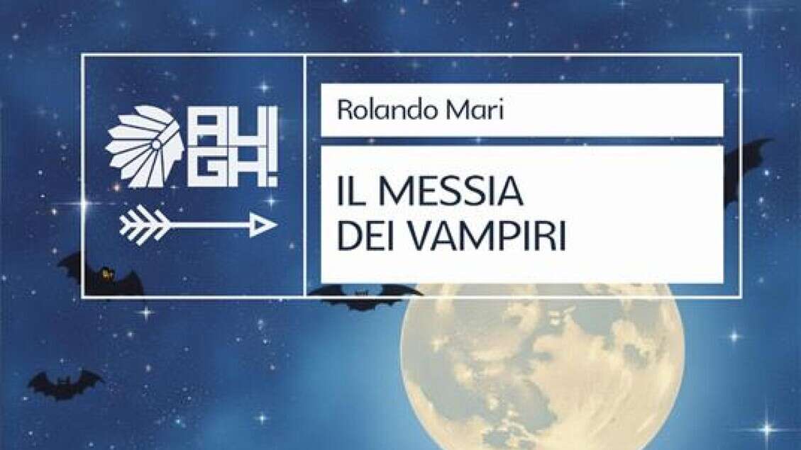 L'esordio di Rolando Mari, Il messia dei vampiri