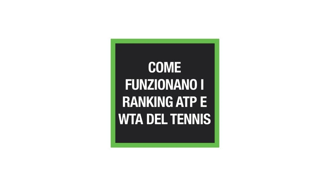 Come funzionano i ranking Atp e Wta del tennis