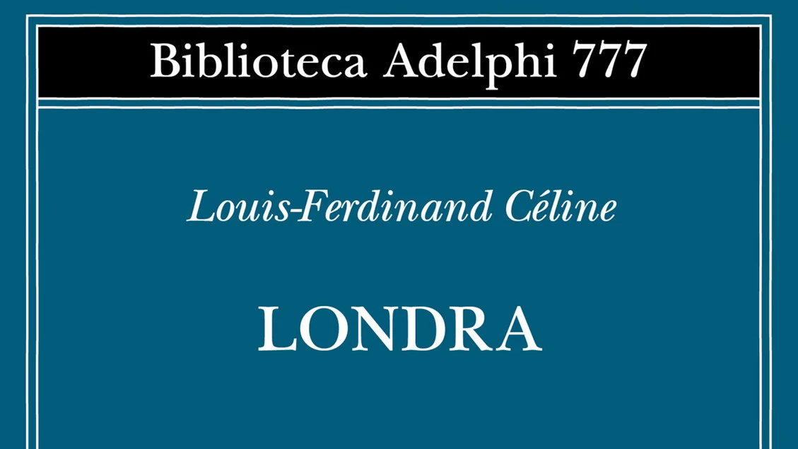 Louis-Ferdinand Céline, l'inedito Londra ora in Italia