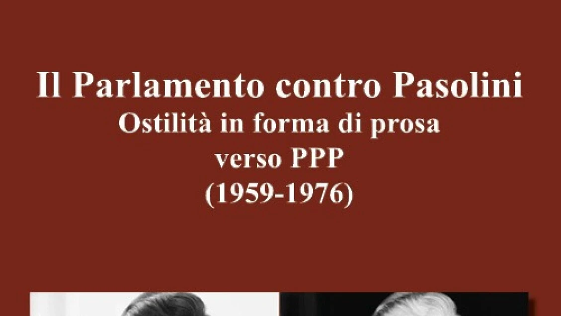 'Il Parlamento contro Pasolini', saggio-denuncia di Palazzolo
