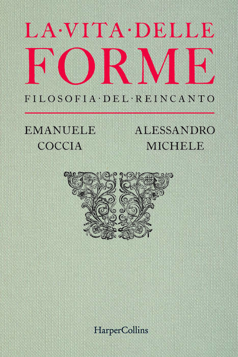 La vita delle forme di Alessandro Michele e Emanuele Coccia