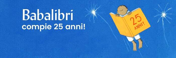 Babalibri festeggia 25 anni di libri e albi per l'infanzia