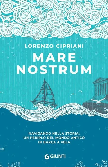 Mare Nostrum, in un diario di viaggio storie dell'Occidente