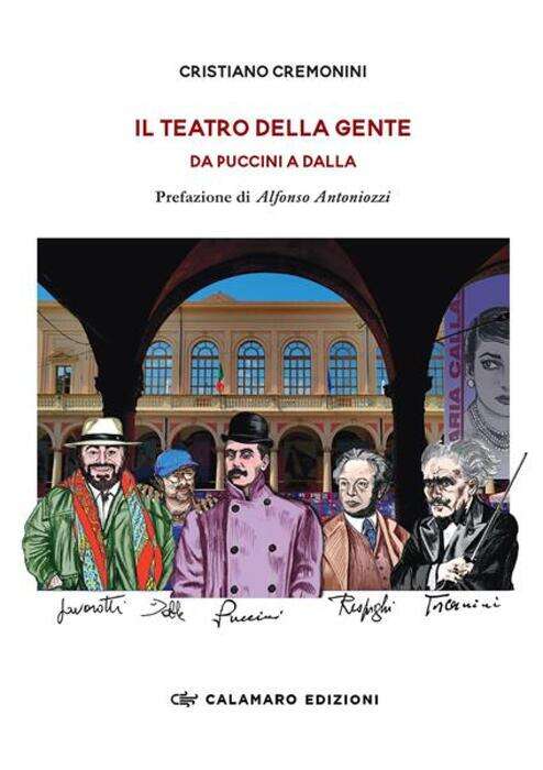 In uscita il libro 'Il teatro della gente. Da Puccini a Dalla'