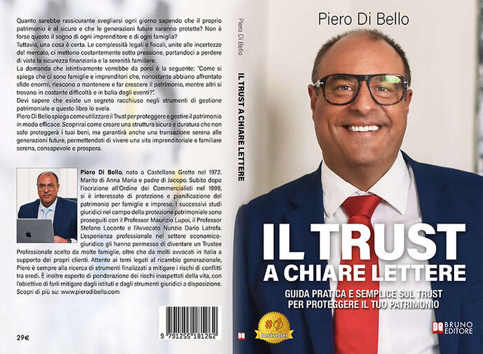 Piero Di Bello lancia il Bestseller “Il Trust A Chiare Lettere”