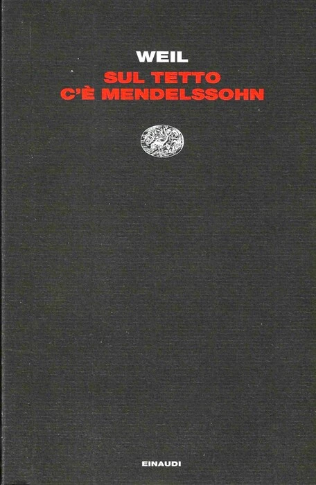 Weill, c'è Mendelssohn da buttar giù