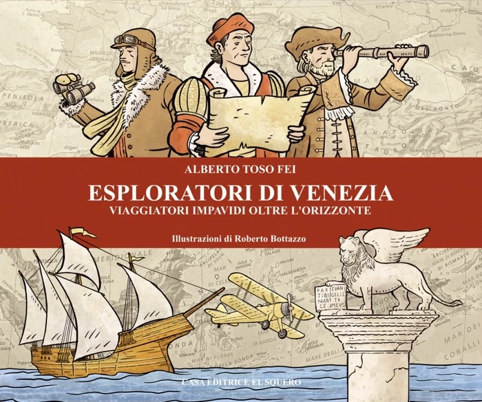Gli Esploratori di Venezia nel libro di Alberto Toso Fei