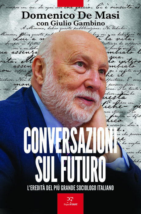 Le Conversazioni sul futuro di Domenico De Masi e Giulio Gambino