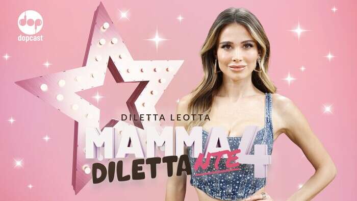 Mamma Dilettante 4, Leotta torna nuova stagione suo podcast