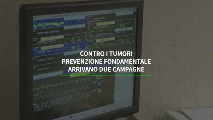 Contro i tumori, prevenzione fondamentale: arrivano due campagne