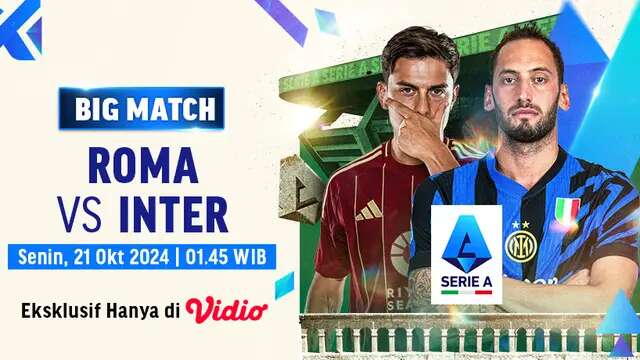 Prediksi Liga Italia Roma vs Inter Milan: Manfaatkan Inkonsistensi Tuan Rumah