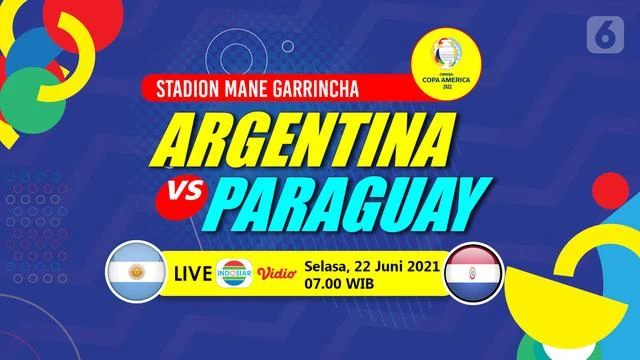 Prediksi Copa America 2021, Argentina Vs Paraguay : Amankan Posisi