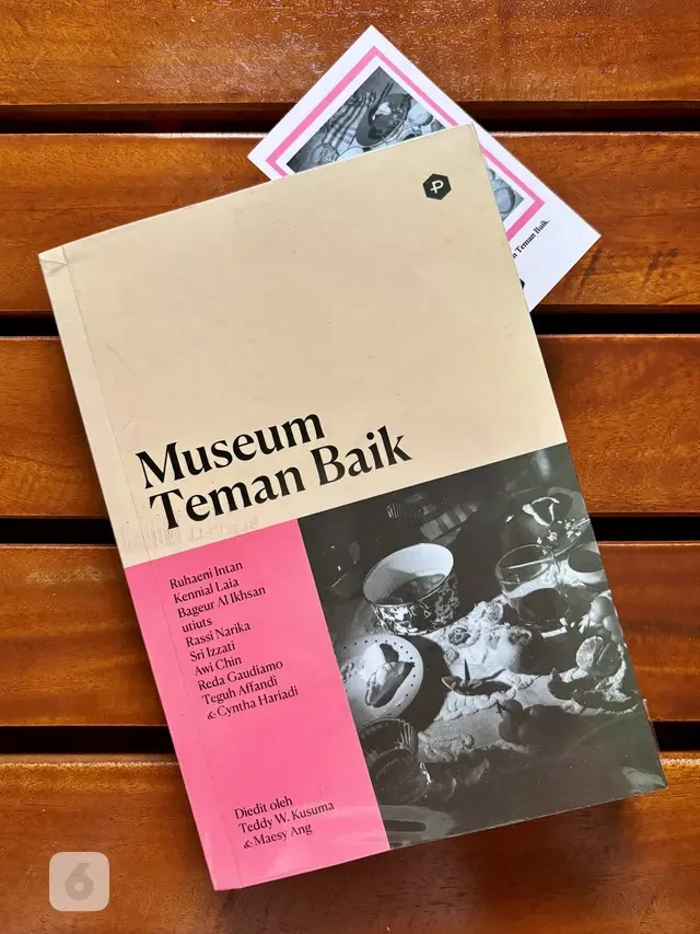 Review Buku Museum Teman Baik, Antologi Pasang Surut Pertemanan Dewasa