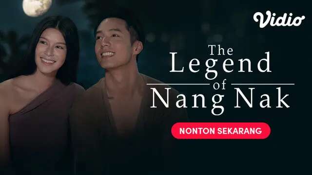 Drama Thailand The Legend of Nang Nak di Vidio Angkat Kisah Cinta Beda Alam, Berikut Sinop...