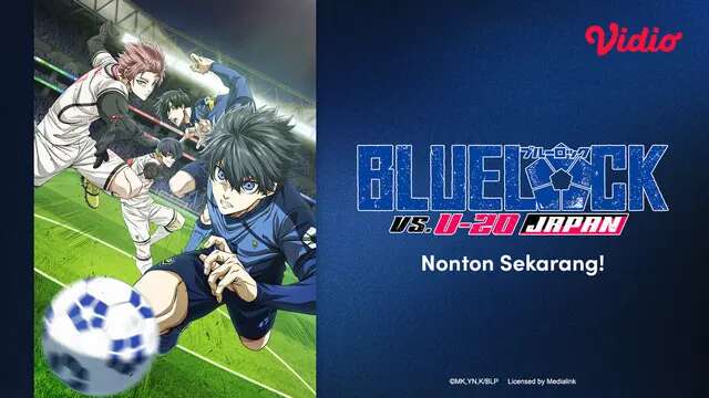 Alasan Nonton Anime Blue Lock Season 2 Wajib Diketahui Penggemar, Tayang Eksklusif di Vidi...