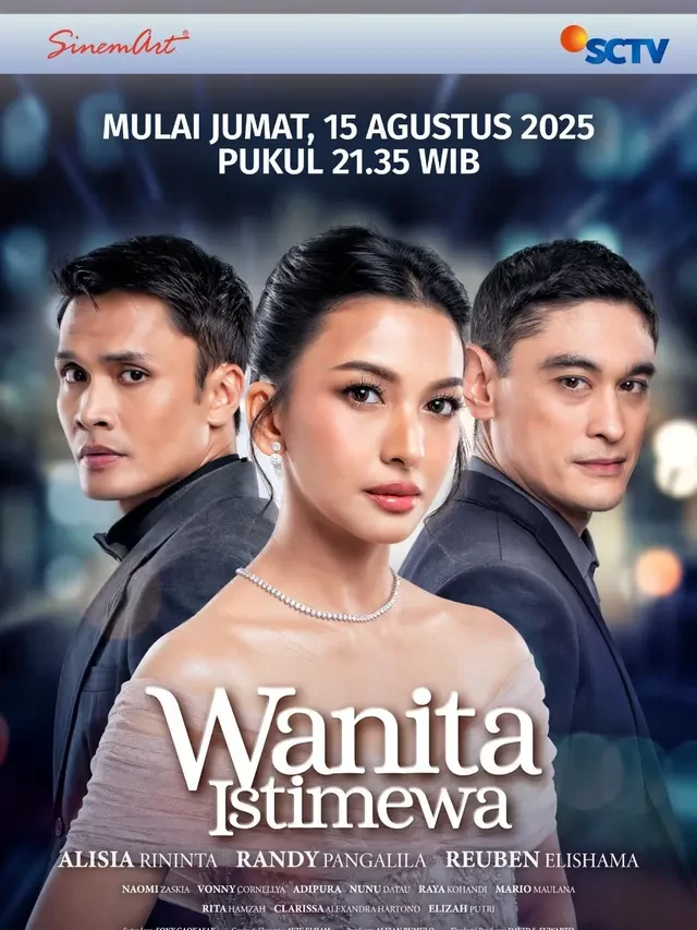 Sinetron SCTV Wanita Istimewa Tayang Mulai 15 Agustus 2025, Dibintangi Alisia Rininta dan ...