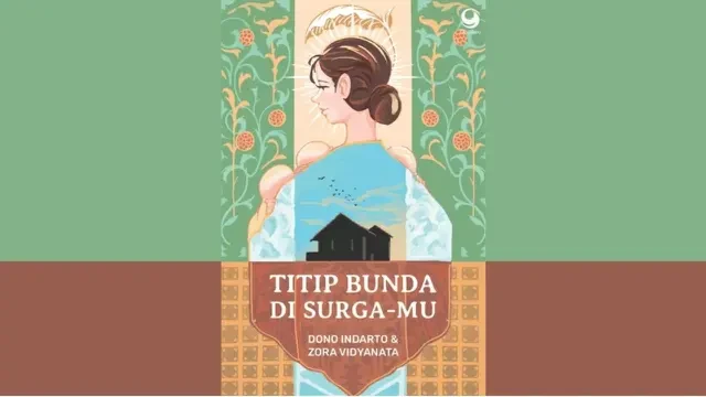 Novel Titip Bunda di Surga-Mu Siap Diadaptasi Ke Bioskop, Bakal Menggugah Emosi Penonton 