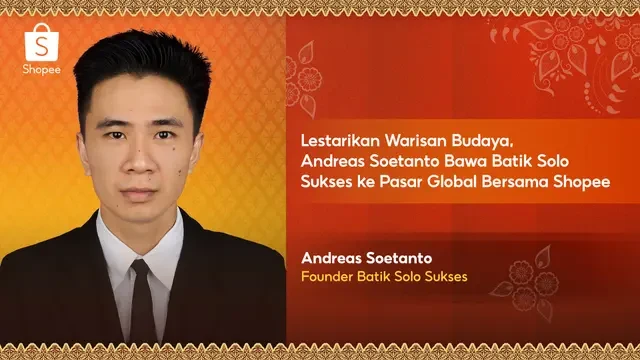 Lestarikan Warisan Budaya, Andreas Soetanto Bawa Batik Solo Sukses Go Internasional bersam...