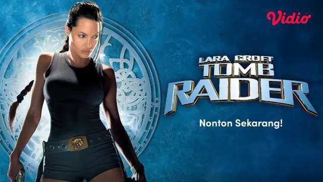 Nonton Film Action Lara Croft Tomb Raider di Vidio, Dibintangi Angelina Jolie