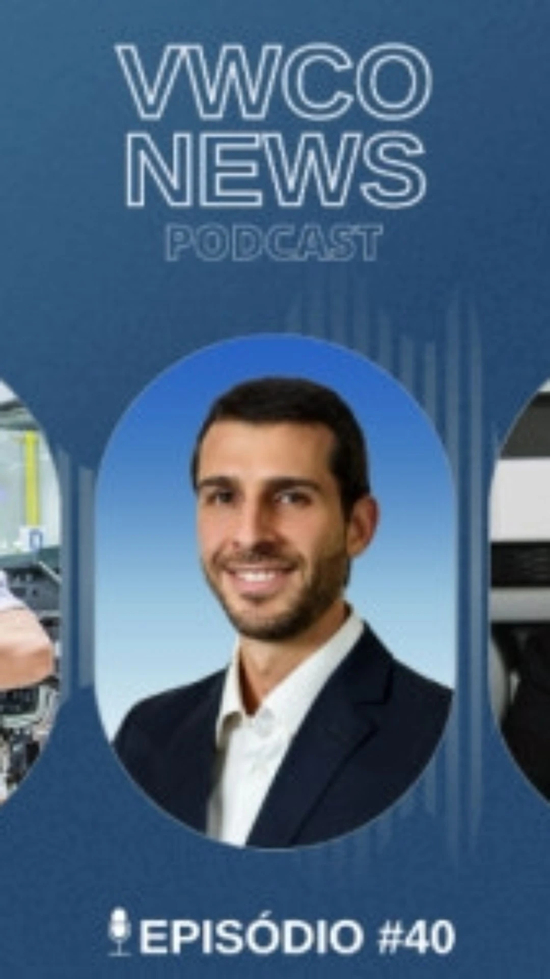 Fábricas pelo mundo e muito mais: podcast VWCO News chega ao 40° episódio com novidades