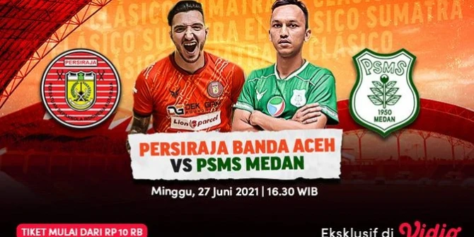 Link Live Streaming El Clasico Sumatera Eksklusif di Vidio, Persiraja Banda Aceh vs PSMS Medan