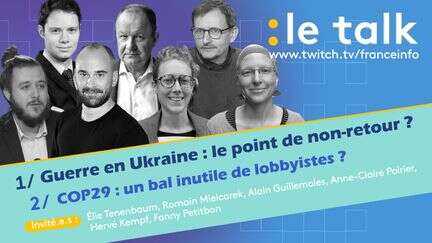 DIRECT - Le Talk - Guerre en Ukraine : le point de non-retour et la COP 29 : un bail inutile de lobbyistes, regardez l'émission en direct