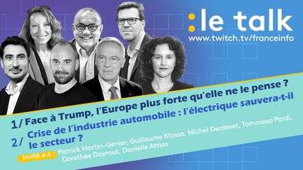 EN DIRECT. Le Talk - L'Union européenne tétanisée devant Donald Trump et la crise de l'industrie automobile : venez posez vos questions en direct dans le tchat !