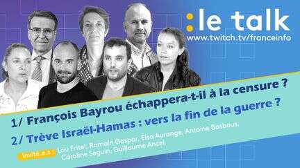 EN DIRECT. Le Talk - La motion de censure contre François Bayrou et la trêve conclue entre Israël et le Hamas : venez poser vos questions aux invité.es en direct dans le tchat !