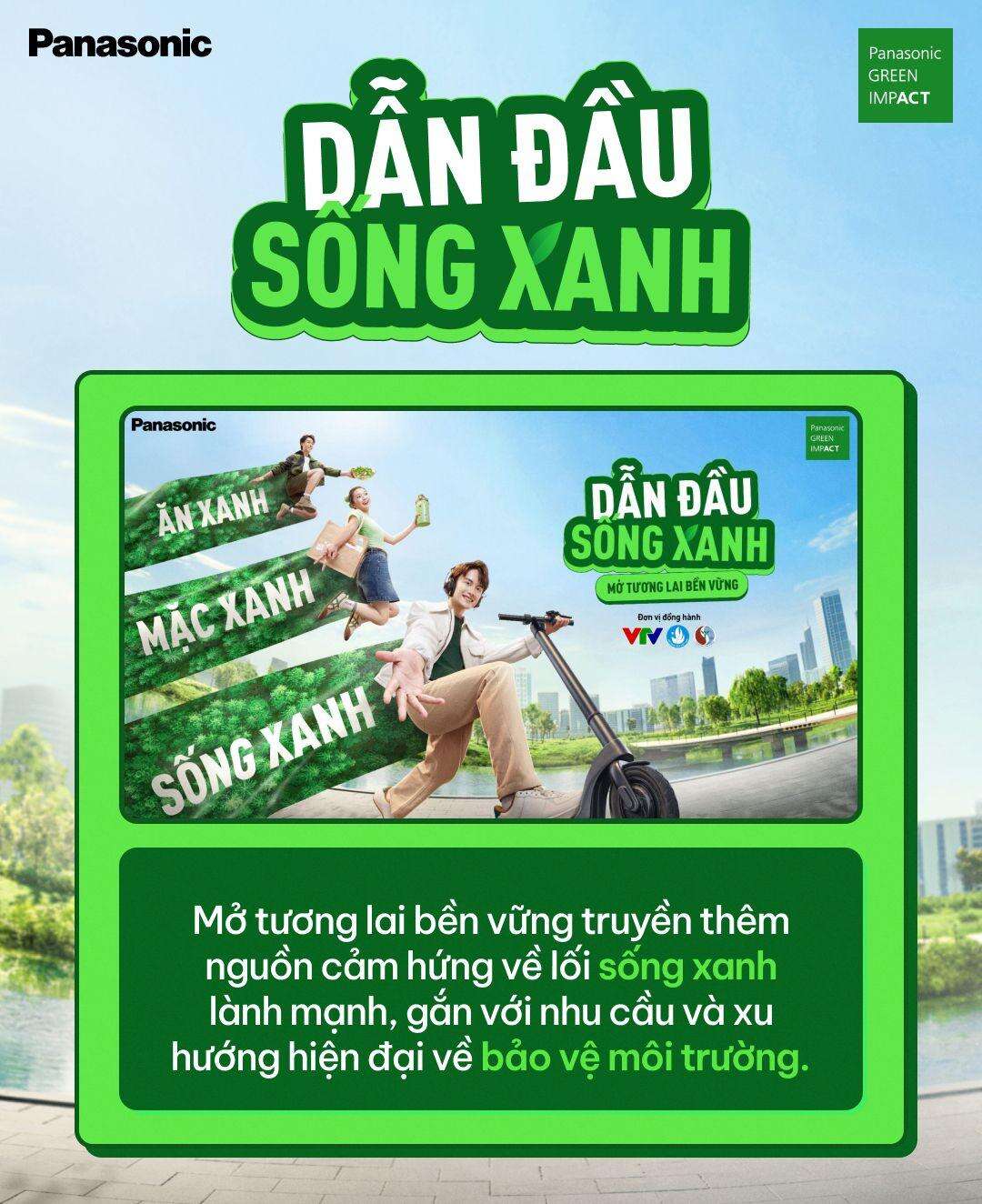 “Dẫn đầu sống xanh - mở tương lai bền vững” - Đâu là lý do để chiến dịch của Panasonic xứng đáng được ủng hộ và lan rộng?