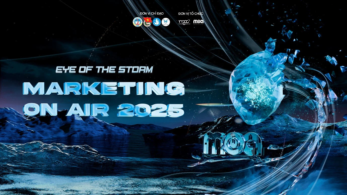 Marketing On Air 2025 - Chính thức mở đơn đăng ký dự thi vòng 1